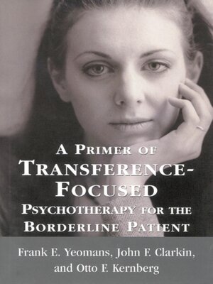 cover image of A Primer of Transference-Focused Psychotherapy for the Borderline Patient